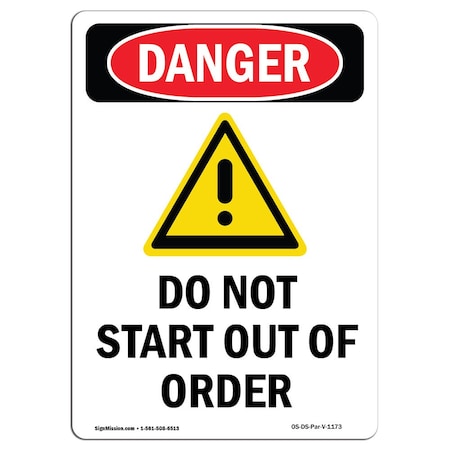 OSHA Danger Sign, Do Not Start Out Of Order, 10in X 7in Rigid Plastic